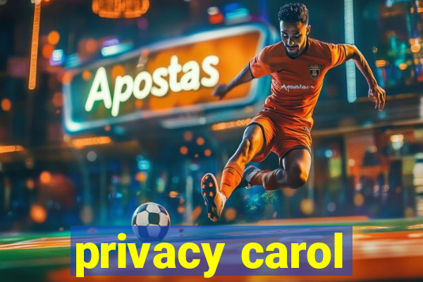 privacy carol